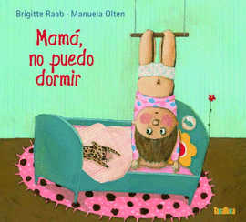 MAM�, NO PUEDO DORMIR
