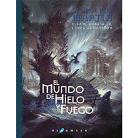EL MUNDO DE HIELO Y FUEGO (R�STICA)