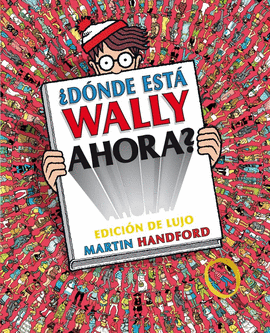 DNDE EST WALLY AHORA? EDICIN DE LUJO