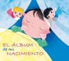 EL �LBUM DE MI NACIMIENTO