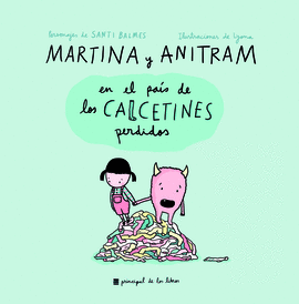 MARTINA Y ANITRAM EN EL PA�S DE LOS CALCETINES PERDIDOS