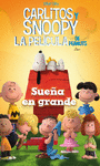 SUE�A EN GRANDE - CARLITOS Y SNOOPY