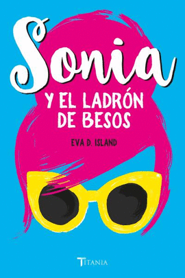 SONIA Y EL LADRN DE BESOS