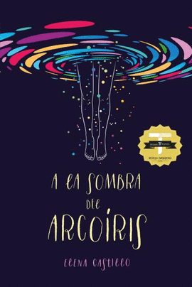 A LA SOMBRA DEL ARCO�RIS
