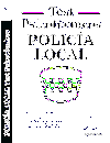 POLIC�A LOCAL. TEST PSICOT�CNICOS, DE PERSONALIDAD Y ENTREVISTA PERSONAL