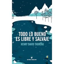 TODO LO BUENO ES LIBRE Y SALVAJE