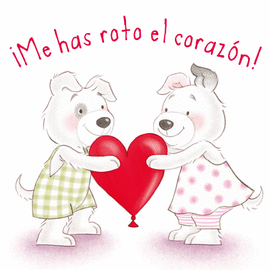 �ME HAS ROTO EL CORAZ�N!