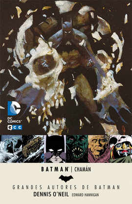 GRANDES AUTORES DE BATMAN: DENNIS O'NEIL - CHAM�N