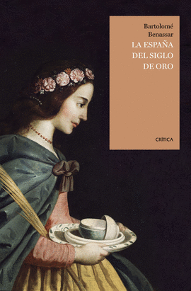 LA ESPA�A DEL SIGLO DE ORO