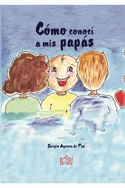 C�MO CONOC� A MIS PAP�S