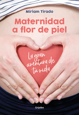 MATERNIDAD A FLOR DE PIEL