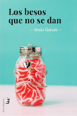 LOS BESOS QUE NO SE DAN