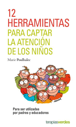 12 HERRAMIENTAS PARA CAPTAR LA ATENCI�N DE LOS NI�OS.