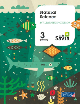 NATURAL SCIENCE. 3 PRIMARY. M�S SAVIA. WORKBOOK
