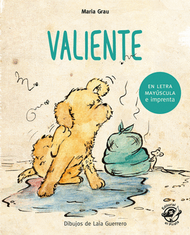 VALIENTE - CUENTO PARA NIOS EN LETRA MAYSCULA Y DE IMPRENTA