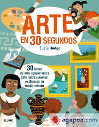 30 SEGUNDOS. ARTE EN 30 SEGUNDOS