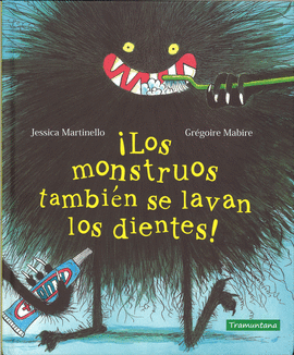 �LOS MONSTRUOS TAMBI�N SE LAVAN LOS DIENTES!