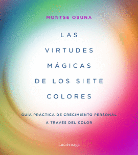 LAS VIRTUDES M�GICAS DE LOS SIETE COLORES