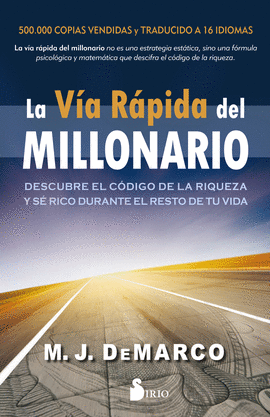 LA V�A R�PIDA DEL MILLONARIO