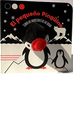 PEQUEO PINGUINO, EL (LIBRO DE MARIONETAS DE DEDO)