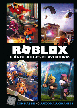 ROBLOX. GUA DE JUEGOS DE AVENTURAS