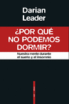 �POR QU� NO PODEMOS DORMIR?