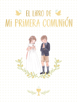 EL LIBRO DE MI PRIMERA COMUNI�N