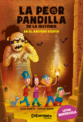 LA PEOR PANDILLA DE LA HISTORIA 2 - EN EL ANTIGUO