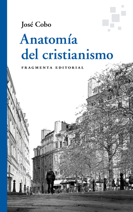 ANATOM�A DEL CRISTIANISMO