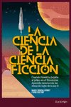 CIENCIA DE LA CIENCIA FICCION,LA 2ED