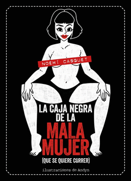 LA CAJA NEGRA DE LA MALA MUJER