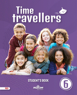 TIME TRAVELLERS 6 RED STUDENT S BOOK ENGLISH 6 PRI