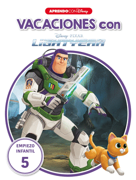 VACACIONES CON LIGHTYEAR. EMPIEZO INFANTIL (5 A�OS) (APRENDO CON DISNEY)