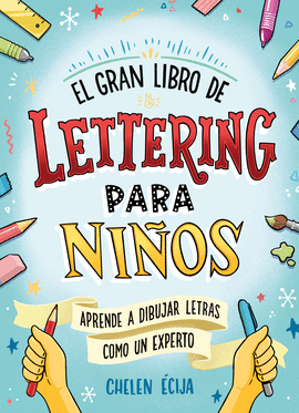 GRAN LIBRO DE LETTERING PARA NI�OS, EL