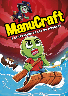 MANUCRAFT Y LA INVASI�N DE LOS NO-MUERTOS