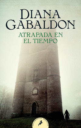 ATRAPADA EN EL TIEMPO (SAGA OUTLANDER 2)