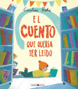 EL CUENTO QUE QUER�A SER LE�DO