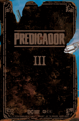 PREDICADOR: EDICIN DELUXE - LIBRO TRES