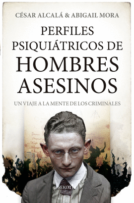 PERFILES PSIQUIÁTRICOS DE HOMBRES ASESINOS