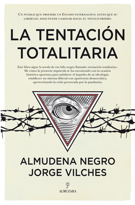 LA TENTACI�N TOTALITARIA