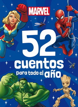 MARVEL. 52 CUENTOS PARA TODO EL A�O