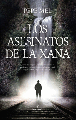 LOS ASESINATOS DE LA XANA