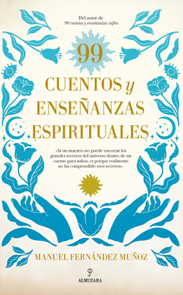 99 CUENTOS Y ENSEANZAS ESPIRITUALES