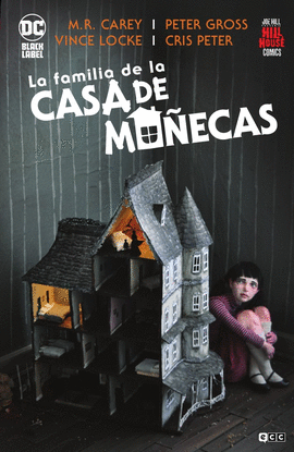 LA FAMILIA DE LA CASA DE MU�ECAS (HILL HOUSE COMICS) (SEGUNDA EDICI�N)