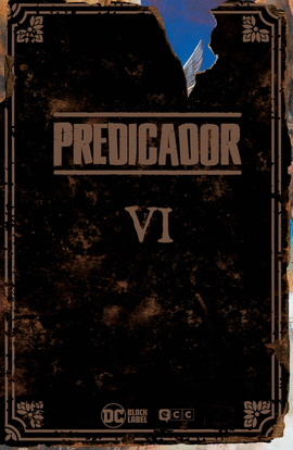 PREDICADOR: EDICI�N DELUXE - LIBRO SEIS