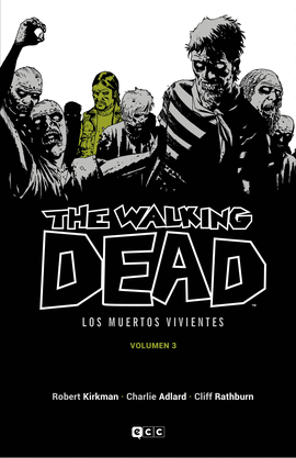 THE WALKING DEAD (LOS MUERTOS VIVIENTES) VOL. 03 DE 16