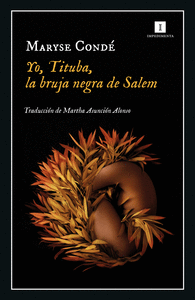YO TITUBA - LA BRUJA NEGRA DE SALEM 3�ED