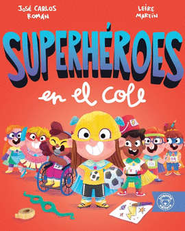 SUPERHEROES EN EL COLE