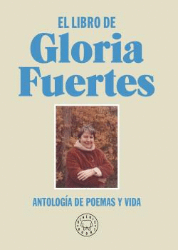 EL LIBRO DE GLORIA FUERTES. NUEVA EDICI�N