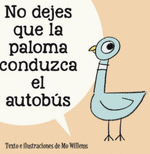 NO DEJES QUE LA PALOMA CONDUZCA EL AUTOBS